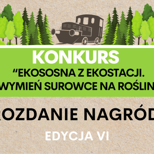 Rozdanie nagród „Ekososna z Ekostacji. Wymień surowce na rośliny.”